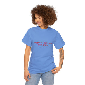 Happiness suits you with grace Unisex Heavy Cotton Tee