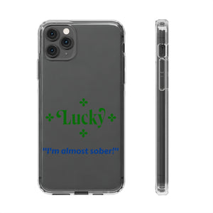 LBM I'm almost sober!" Saint Patrick's Day Clear Cases