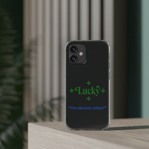 LBM I'm almost sober!" Saint Patrick's Day Clear Cases