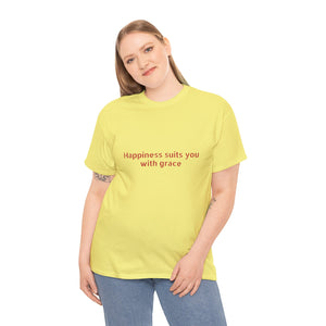 Happiness suits you with grace Unisex Heavy Cotton Tee