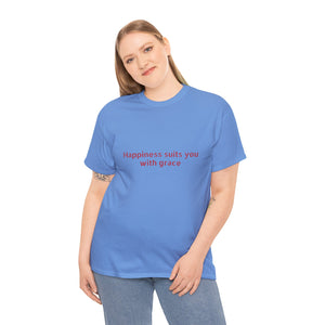 Happiness suits you with grace Unisex Heavy Cotton Tee