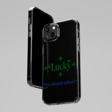 LBM I'm almost sober!" Saint Patrick's Day Clear Cases