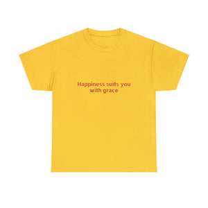 Happiness suits you with grace Unisex Heavy Cotton Tee