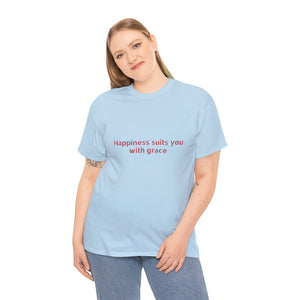 Happiness suits you with grace Unisex Heavy Cotton Tee