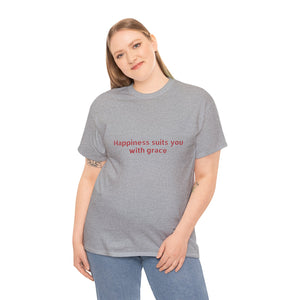 Happiness suits you with grace Unisex Heavy Cotton Tee