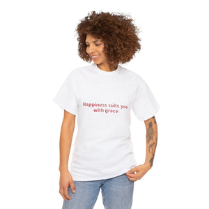 Happiness suits you with grace Unisex Heavy Cotton Tee