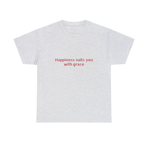 Happiness suits you with grace Unisex Heavy Cotton Tee