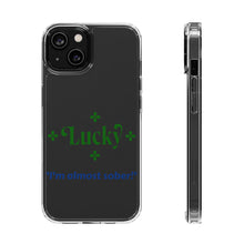 LBM I'm almost sober!" Saint Patrick's Day Clear Cases