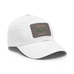 LBM Keep calm and Lucky Irish on." Dad Hat with Leather Patch (Rectangle)