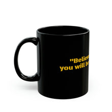 LBM Black Mug, "Believe in yourself and you will be unstoppable"  Black Mug (11oz)